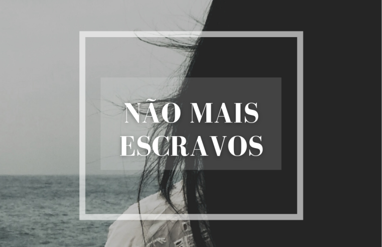 Devocional Jejum dos maus pensamentos – “Eu não consigo me livrar do passado”